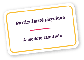 Anecdote particularité physique ou anecdote familiale carte padupe jeu